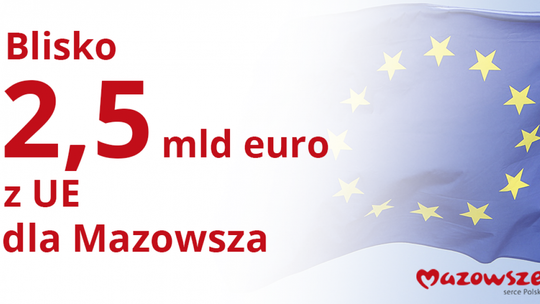 2,5 mld euro dla Mazowsza