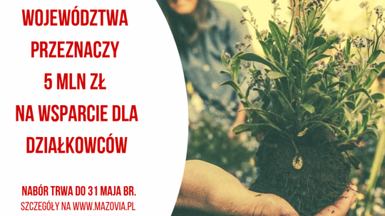 5 mln zł dla działkowców