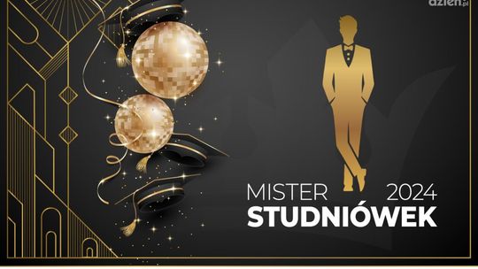 A może to właśnie Ty zostaniesz Misterem Studniówek 2024?