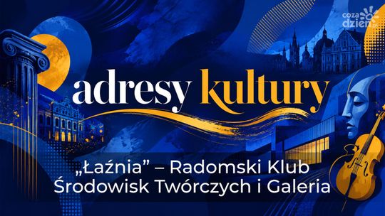 Adresy kultury | „Łaźnia” – Radomski Klub Środowisk Twórczych i Galeria