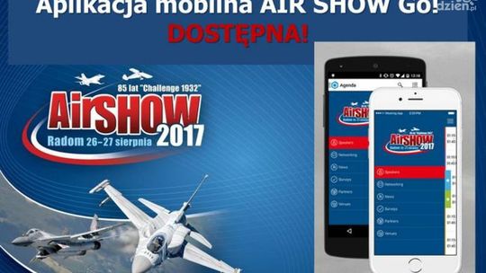 AIR SHOW 2017: Aplikacja AIR SHOW GO - wyjaśniamy jak działa