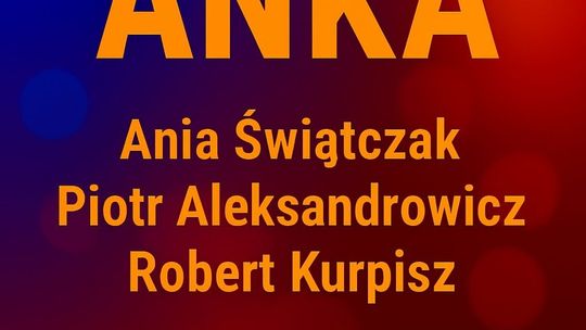 ANKA poruszy serca Radomian – wyjątkowy koncert już 15 listopada 2025