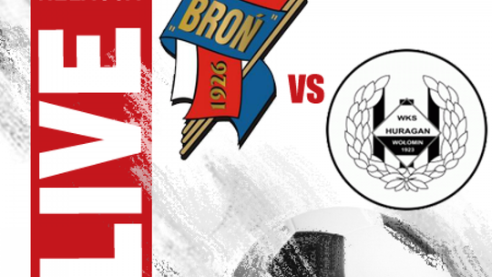 Broń Radom 0:0 Huragan Wołomin (zapis relacji)