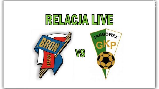 Broń Radom 0:1 GKP Targówek (Zapis Relacji)