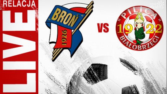 Broń Radom - Pilica Białobrzegi (Zapis RLEACJI LIVE)