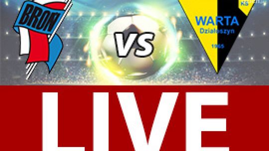 Broń Radom - Warta Działoszyn 2:2 (zapis relacji)