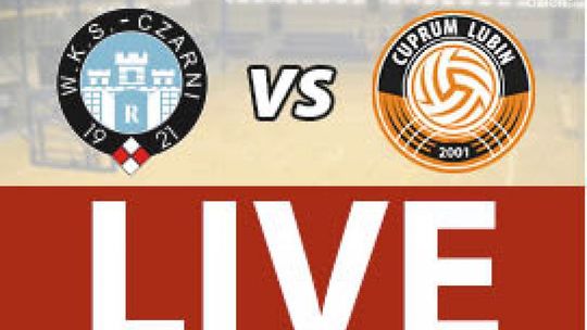 Cerrad Czarni Radom - Cuprum Lubin 0:3 (zapis relacji)