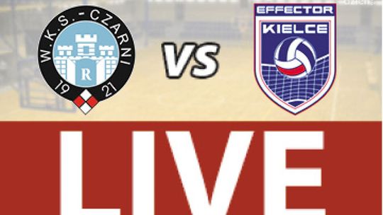 Cerrad Czarni Radom - Effector Kielce 2:3 (zapis relacji)