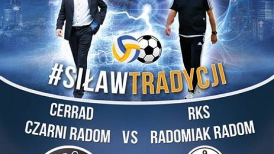 Cerrad Czarni Radom - RKS Radomiak Radom