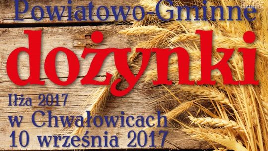 Chwałowice zapraszają na dożynki