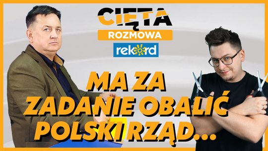 Cięta Rozmowa. Dariusz Wójcik i obalenie polskiego rządu?