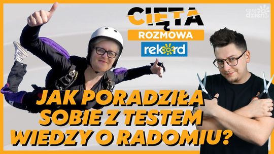 Cięta Rozmowa. Joanna Kluzik-Rostkowska: Sprawdź jak poradziła sobie z testem wiedzy o Radomiu