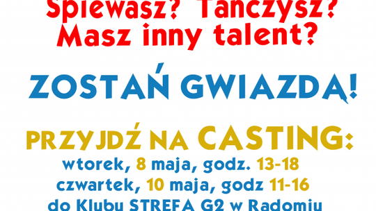 "Co Za Talent!". Już dzisiaj pierwszy casting! 