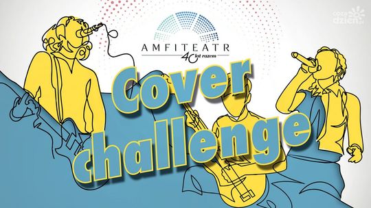 Cover challenge na 40-lecie Amfiteatru w Radomiu. Hirek Wrona zaprasza