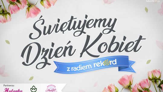 Dzień Kobiet z Radiem Rekord