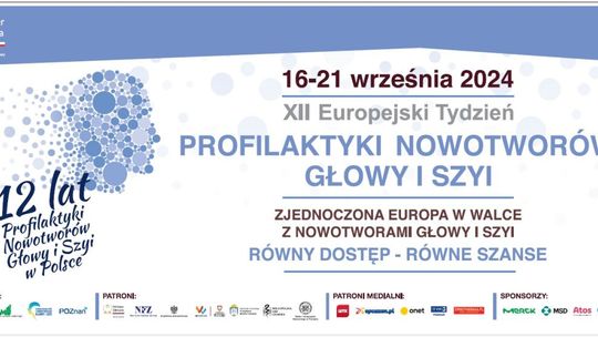 Europejski Tydzień Profilaktyki Nowotworów Głowy i Szyi pod hasłem: „Równy dostęp – równe szanse”
