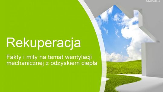 Fakty i mity na temat rekuperacji