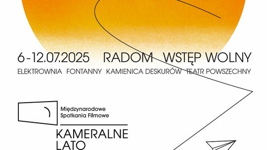 Filmowe lato w Radomiu – przed nami kolejna edycja KAMERALNEGO LATA i FREEDOM Film Festival