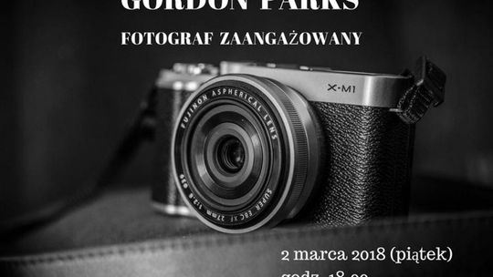 Gordon Parks – Fotograf zaangażowany