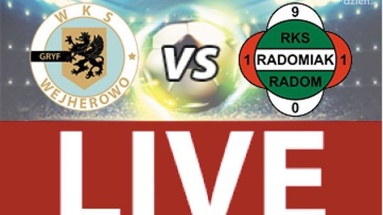 Gryf Wejherowo - Radomiak Radom 1:1 (zapis relacji LIVE)