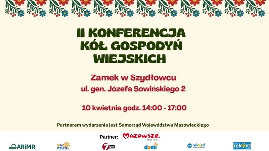 II Konferencja Kół Gospodyń Wiejskich - spotkanie liderek lokalnych społeczności