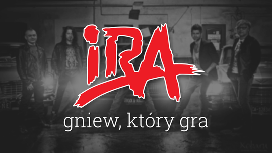 IRA – Gniew, który gra | Historia legendarnego radomskiego zespołu rockowego
