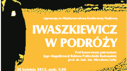 „Iwaszkiewicz w podróży”.