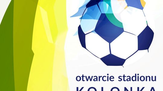 Jedlnia-Letnisko. Wielkie otwarcie stadionu w Kolonce