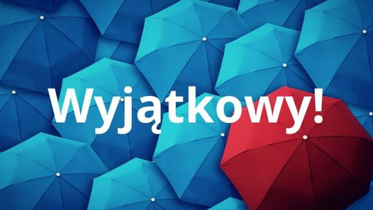 Jesteś WYJĄTKOWY!