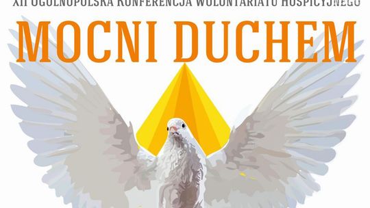 Już niebawem Ogólnopolska Konferencja Wolontariatu Hospicyjnego