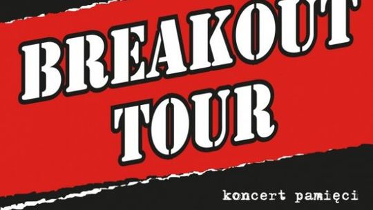 Koncert BREAKOUT TOUR