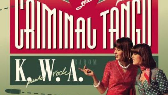 Koncert Criminal Tango, Warsaw Dolls i Kultury Wieku Atomowego w Alibi