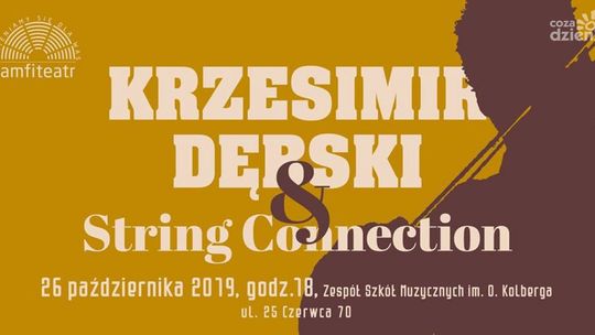 Koncert Krzesimira Dębskiego i String Connection
