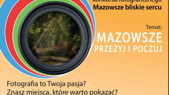 Konkurs fotograficzny "Mazowsze bliskie sercu"
