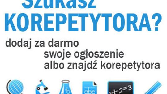 KOREPETYCJE - szukasz, udzielasz? Zakładka dla Ciebie!
