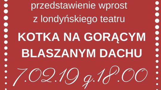 „Kotka na Gorącym Blaszanym Dachu” w Multikinie