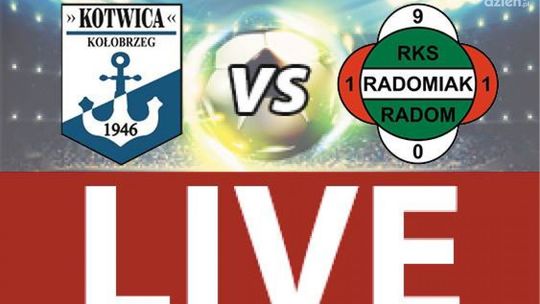 Kotwica Kołobrzeg - Radomiak Radom 3:1 (RELACJA LIVE)