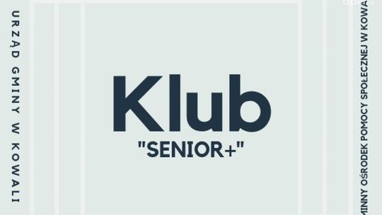 Kowala. Nabór uczestników do „Klubu Senior+”