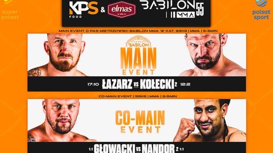 KPS Food & Elmas Babilon MMA 55 - gwiazdy w Radomiu. W walce wieczoru Szymon Kołecki i Marcin Łazarz