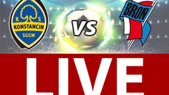 KS Konstancin - Broń Radom (Zapis RELACJI LIVE)