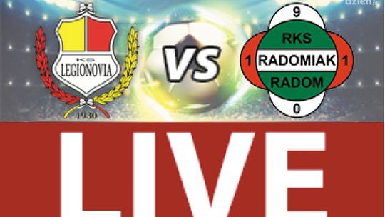 Legionovia Legionowo - Radomiak Radom 0:1 (zapis relacji)
