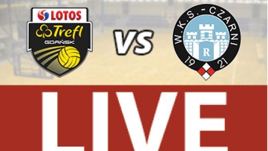 LOTOS Trefl Gdańsk - Cerrad Czarni Radom 1:3 (RELACJA LIVE)