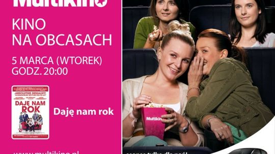 Marcowe Kino na Obcasach w MULTIKINIE