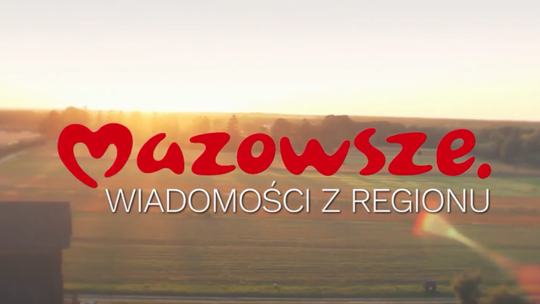 Mazowsze. Wiadomości z regionu odc. 184