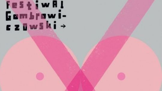 Międzynaradowy Festiwal Gombrowiczowski - PROGRAM