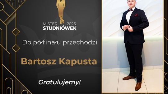 Mister Studniówek 2025: Ostatni półfinalista wyłoniony! 