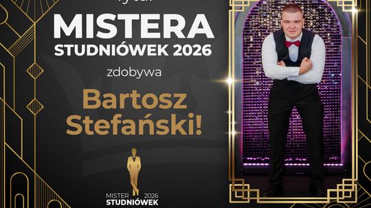 Mister Studniówek 2026: Który z panów otrzymał tytuł ,,Mistera''?