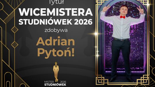 Mister Studniówek 2026: Znamy pierwszego Vice Mistera!