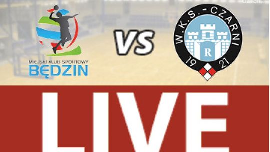 MKS Będzin - Cerrad Czarni Radom 0:3 (RELACJA LIVE)