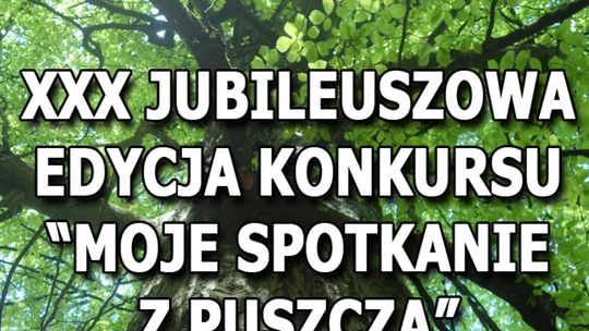 Moje spotkanie z puszczą